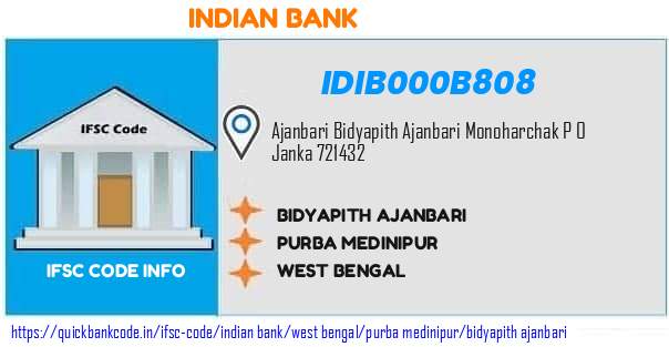 Indian Bank Bidyapith Ajanbari IDIB000B808 IFSC Code