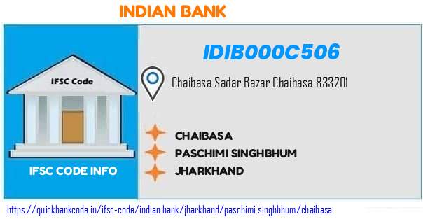 Indian Bank Chaibasa IDIB000C506 IFSC Code