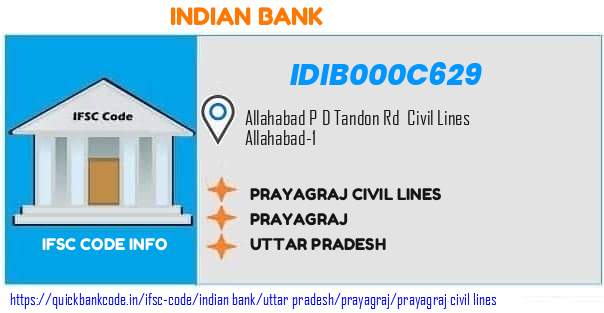 Indian Bank Prayagraj Civil Lines IDIB000C629 IFSC Code