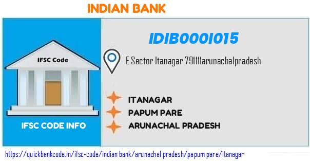 Indian Bank Itanagar IDIB000I015 IFSC Code