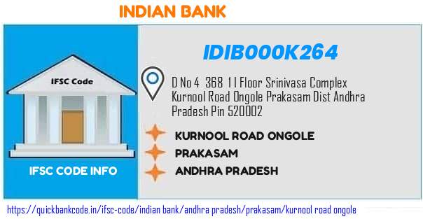 Indian Bank Kurnool Road Ongole IDIB000K264 IFSC Code