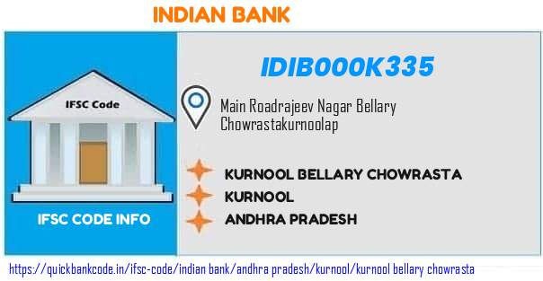Indian Bank Kurnool Bellary Chowrasta IDIB000K335 IFSC Code