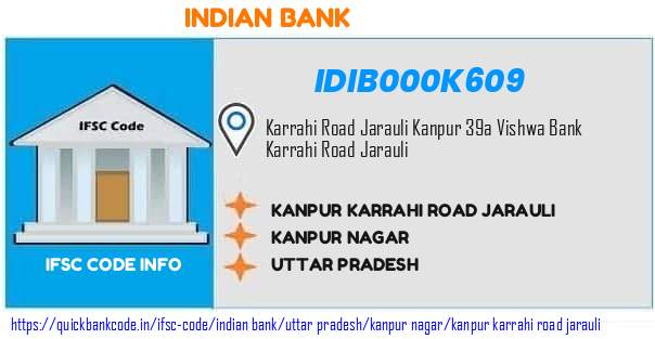 Indian Bank Kanpur Karrahi Road Jarauli IDIB000K609 IFSC Code