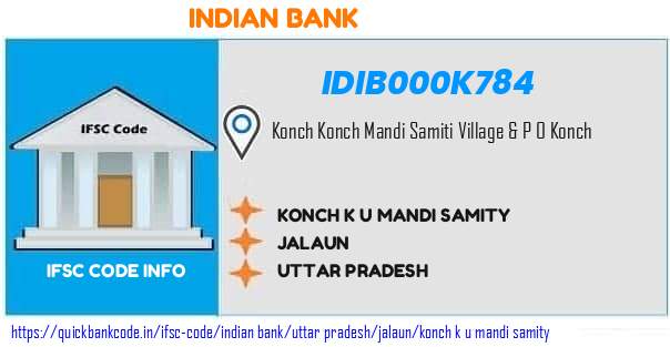 Indian Bank Konch K U Mandi Samity IDIB000K784 IFSC Code