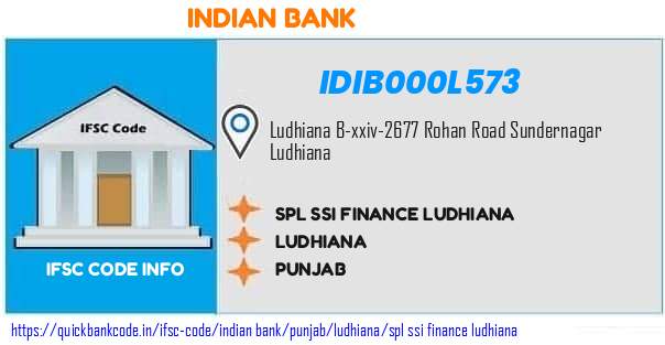 Indian Bank Spl Ssi Finance Ludhiana IDIB000L573 IFSC Code