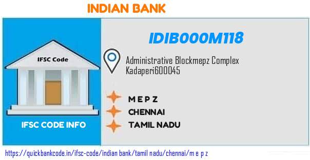 Indian Bank M E P Z IDIB000M118 IFSC Code