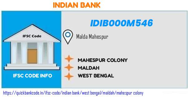 Indian Bank Mahespur Colony IDIB000M546 IFSC Code