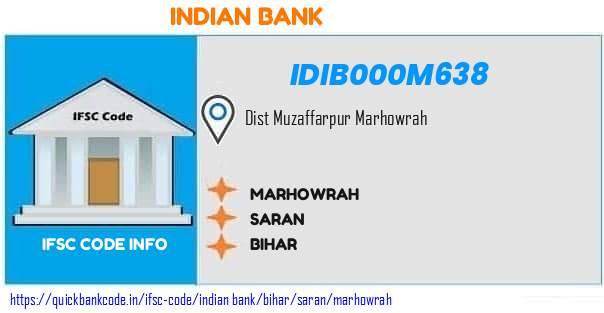 Indian Bank Marhowrah IDIB000M638 IFSC Code