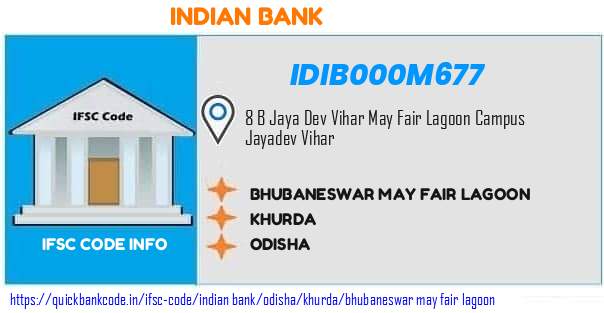 Indian Bank Bhubaneswar May Fair Lagoon IDIB000M677 IFSC Code