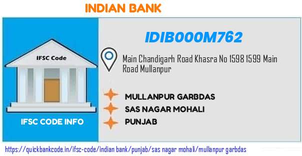 IDIB000M762 Indian Bank. MULLANPUR GARBDAS