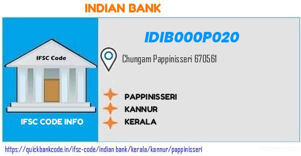 Indian Bank Pappinisseri IDIB000P020 IFSC Code