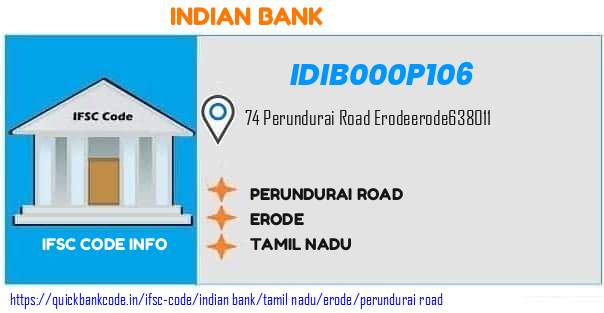 Indian Bank Perundurai Road IDIB000P106 IFSC Code