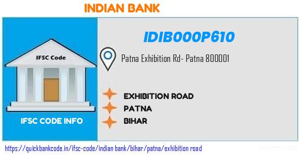 Indian Bank Exhibition Road IDIB000P610 IFSC Code