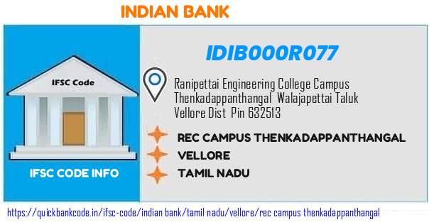 Indian Bank Rec Campus Thenkadappanthangal IDIB000R077 IFSC Code