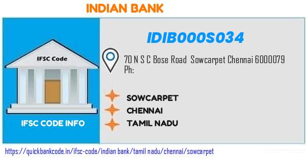 Indian Bank Sowcarpet IDIB000S034 IFSC Code