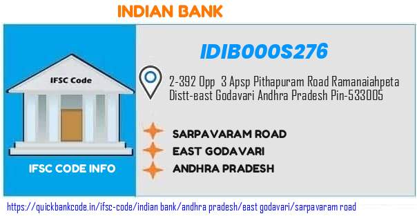 Indian Bank Sarpavaram Road IDIB000S276 IFSC Code