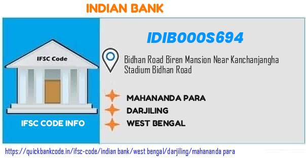 Indian Bank Mahananda Para IDIB000S694 IFSC Code