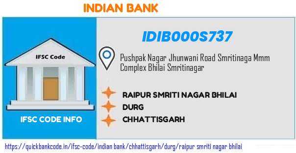 Indian Bank Raipur Smriti Nagar Bhilai IDIB000S737 IFSC Code