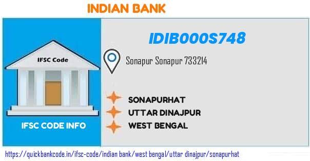 Indian Bank Sonapurhat IDIB000S748 IFSC Code