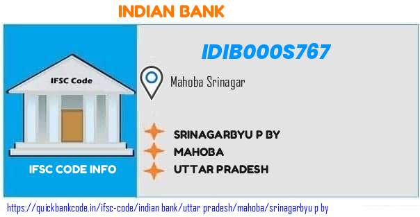 Indian Bank Srinagarbyu P By IDIB000S767 IFSC Code