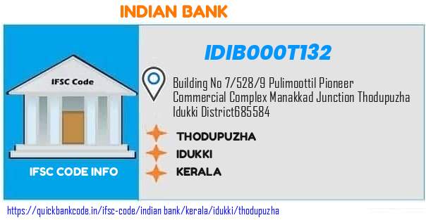 Indian Bank Thodupuzha IDIB000T132 IFSC Code