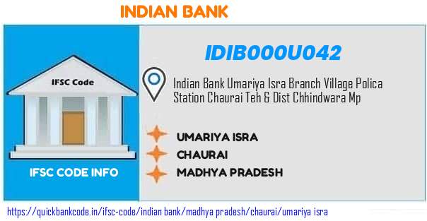 Indian Bank Umariya Isra IDIB000U042 IFSC Code