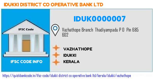 Idukki District Co Operative Bank Vazhathope IDUK0000007 IFSC Code