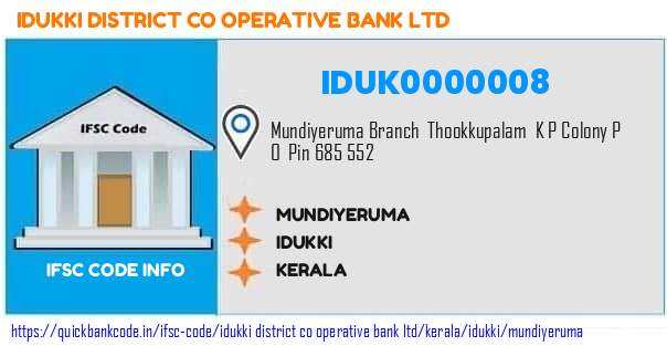 Idukki District Co Operative Bank Mundiyeruma IDUK0000008 IFSC Code