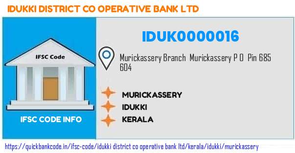 Idukki District Co Operative Bank Murickassery IDUK0000016 IFSC Code