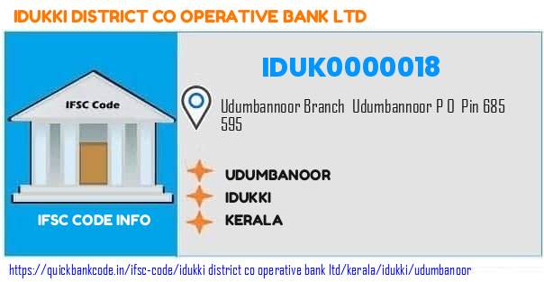 Idukki District Co Operative Bank Udumbanoor IDUK0000018 IFSC Code