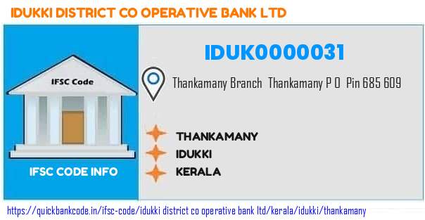 Idukki District Co Operative Bank Thankamany IDUK0000031 IFSC Code