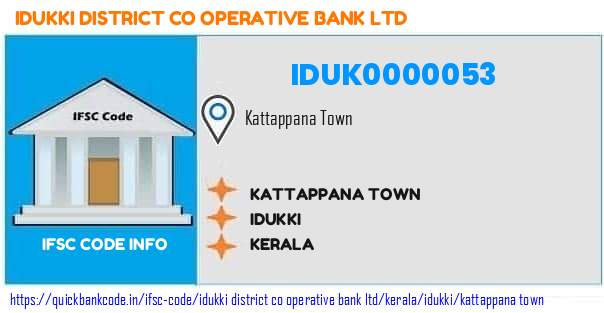 Idukki District Co Operative Bank Kattappana Town IDUK0000053 IFSC Code