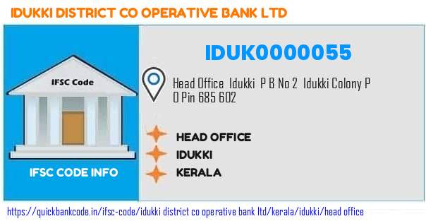 Idukki District Co Operative Bank Head Office IDUK0000055 IFSC Code