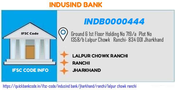 Indusind Bank Lalpur Chowk Ranchi INDB0000444 IFSC Code