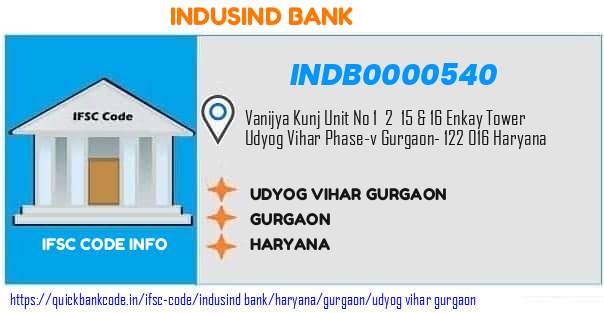 Indusind Bank Udyog Vihar Gurgaon INDB0000540 IFSC Code