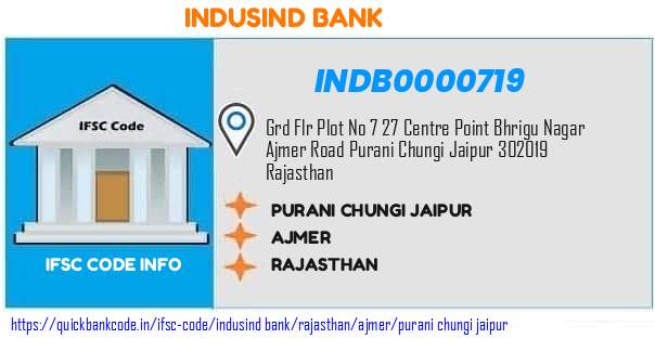 INDB0000719 Indusind Bank. PURANI CHUNGI JAIPUR