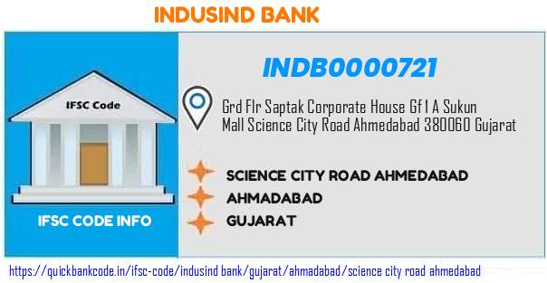 Indusind Bank Science City Road Ahmedabad INDB0000721 IFSC Code