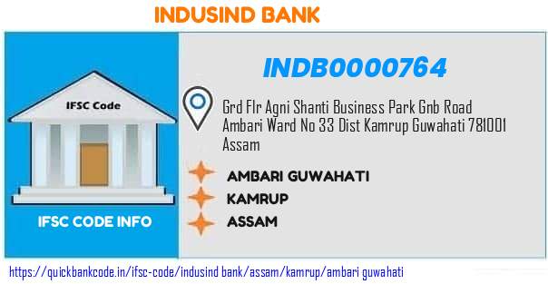 Indusind Bank Ambari Guwahati INDB0000764 IFSC Code
