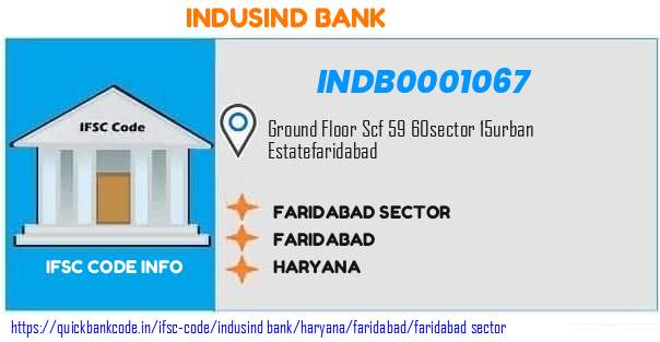 Indusind Bank Faridabad Sector INDB0001067 IFSC Code