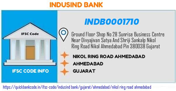Indusind Bank Nikol Ring Road Ahmedabad INDB0001710 IFSC Code
