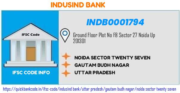 Indusind Bank Noida Sector Twenty Seven INDB0001794 IFSC Code