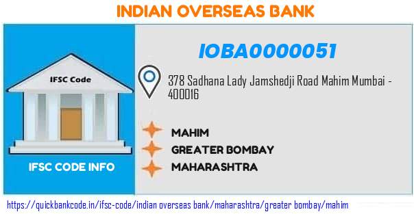 Indian Overseas Bank Mahim IOBA0000051 IFSC Code