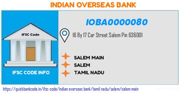 Indian Overseas Bank Salem Main IOBA0000080 IFSC Code