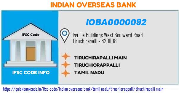 Indian Overseas Bank Tiruchirapalli Main IOBA0000092 IFSC Code