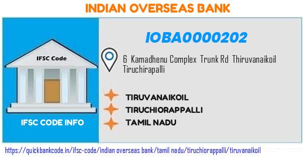 Indian Overseas Bank Tiruvanaikoil IOBA0000202 IFSC Code