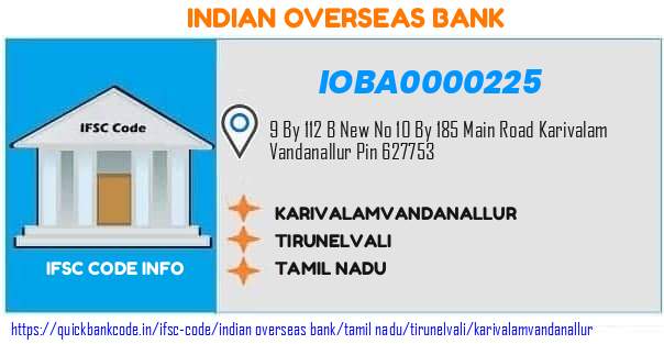 Indian Overseas Bank Karivalamvandanallur IOBA0000225 IFSC Code