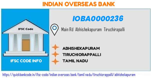 Indian Overseas Bank Abhishekapuram IOBA0000236 IFSC Code