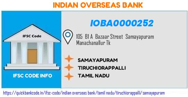 IOBA0000252 Indian Overseas Bank. SAMAYAPURAM