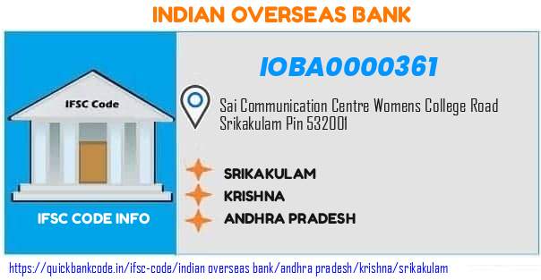 Indian Overseas Bank Srikakulam IOBA0000361 IFSC Code