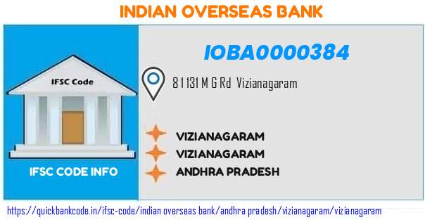 Indian Overseas Bank Vizianagaram IOBA0000384 IFSC Code